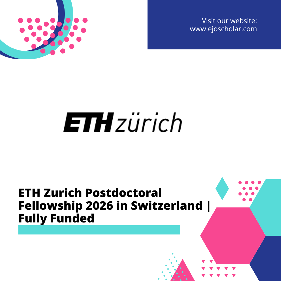 ETH Zurich Postdoctoral Fellowship 2026 in Switzerland | Fully Funded 